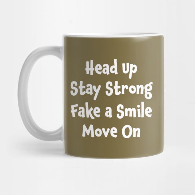 Positive Motivation Quote: Head Up, Stay Strong by Jiyoun's Store 1